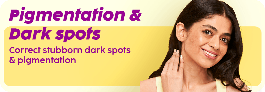 Pigmentation & Dark Spots